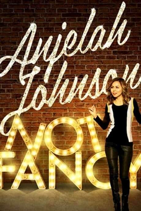Anjelah Johnson: Not Fancy